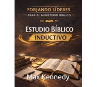 Estudio Bíblico Inductivo (Forjando Líderes para el Ministerio Bíblico)