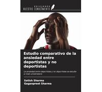 Estudio comparativo de la ansiedad entre deportistas y no deportistas: La ansiedad entre deportistas y no deportistas se estudia a nivel universitario