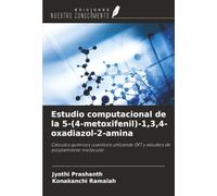 Estudio computacional de la 5-(4-metoxifenil)-1,3,4-oxadiazol-2-amina: Cálculos químicos cuánticos utilizando DFT y estudios de acoplamiento molecular