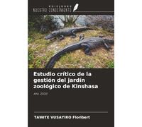 Estudio crítico de la gestión del jardín zoológico de Kinshasa: Año 2000