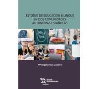 Estudio de educación bilingüe en dos comunidades autónomas españolas (Márgenes)