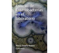 Estudio de Enterobacterias en el laboratorio