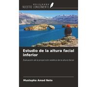 Estudio de la altura facial inferior: Evaluación de la proporción estética de la altura facial
