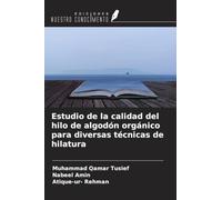 Estudio de la calidad del hilo de algodón orgánico para diversas técnicas de hilatura