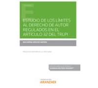 Estudio de los límites al Derecho de Autor regulados en el artículo 32 del TRLPI (Papel + e-book)