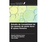 Estudio de trazabilidad de los quesos de pasta dura: El queso Romano