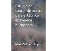 Estudio del cáncer de mama para el técnico en higiene bucodental