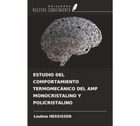ESTUDIO DEL COMPORTAMIENTO TERMOMECÁNICO DEL AMF MONOCRISTALINO Y POLICRISTALINO
