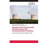 Estudio del Fiscalización de Denuncias por Contaminación Acústica: Caso del Distrito de San Miguel, 2023