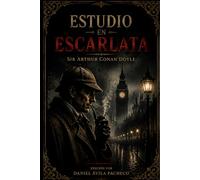 ESTUDIO EN ESCARLATA (OBRAS COMPLETAS DE SHERLOCK HOLMES)