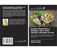 Estudio fitoquímico y biológico de la Viola odorata cultivada en Irak: Estudio fitoquímico y biológico del estigmasterol y el ¿-sitosterol como componentes activos presentes en la Viola odorata