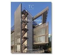 Estudio Lamela. Arquitectura 2005- 2023: 160 (TC Cuadernos)