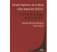 Estudio Ligüistico De La Fabula: Una Eleccion Dificil