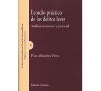 Estudio práctico de los delitos leves