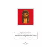 Estudio Radiológico De Las Momias Egipcias Del Museo Arqueológico Nacional De Madrid