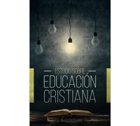 Estudio Sobre Educación Cristiana