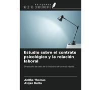 Estudio sobre el contrato psicológico y la relación laboral: Un estudio de caso de la industria de comida rápida