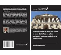 Estudio sobre la relación entre la tasa de inflación y las variables macroeconómicas y financieras