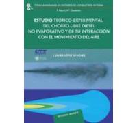 Estudio teórico-experimental del chorro libre diésel no evaporativo y de su interacción con el movimiento del aire
