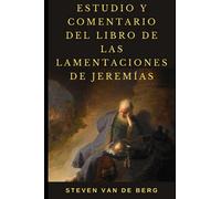 Estudio y Comentario del libro de las Lamentaciones de Jeremías
