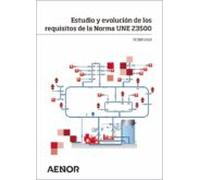 Estudio Y Evolución De Los Requisitos De La Norma Une 23500 (ebook)
