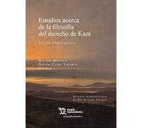 Estudios acerca de la filosofía del derecho de Kant (Cartografías filosóficas)