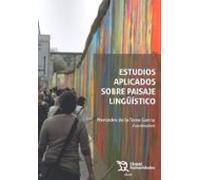Estudios Aplicados Sobre Paisaje Lingüístico