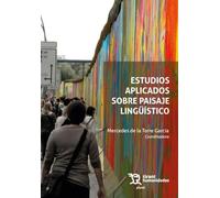 Estudios aplicados sobre paisaje lingüístico (Plural)
