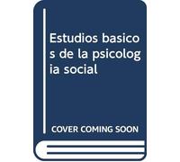 Estudios básicos de la psicología social