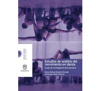 Estudios de análisis del movimiento en danza: Grupo de investigación arte danzario