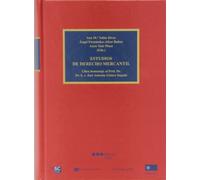 Estudios de derecho mercantil (Marcial Pons): Libro homenaje al Prof. Dr. Dr. h.c. José Antonio Gómez Segade