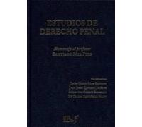 Estudios De Derecho Penal. Un Homenaje A Santiago Mir Puig