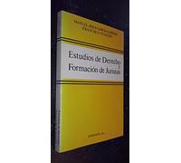 Estudios de derecho y formación de juristas (SIN COLECCION)