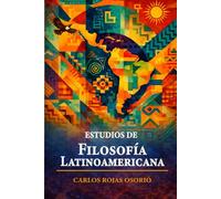 ESTUDIOS DE FILOSOFÍA LATINOAMERICANA