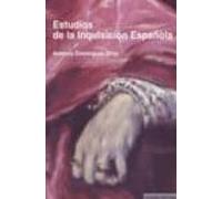 Estudios De La Inquisicion Española