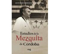 Estudios De La Mezquita de Córdoba (SIN COLECCION)