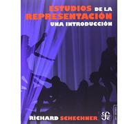 Estudios De La Representación. Una Introducción: Una Introduccion / an Introduction (Arte Universal)