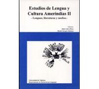 Estudios De Lengua Y Cultura Amerindias Ii: Lenguas Literaturasy Medio