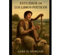Estudios de Los Libros Poéticos