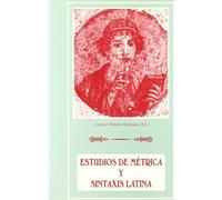 ESTUDIOS DE METRICA Y SINTAXIS LATINA (FONDO)