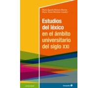 Estudios Del Léxico En El Ámbito Universitario Del Siglo Xxi (ebook)