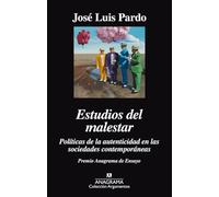 Estudios del malestar: Políticas de la autenticidad en las sociedades contemporáneas: 505 (Argumentos)