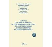 Estudios en torno al tratado de los quebrados o fallidos (de conturbatoribus sive decoctoribus) de Benvenuto Stracca