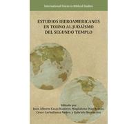Estudios Iberoamericanos en torno al Judaísmo del Segundo Templo