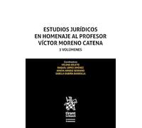 Estudios Jurídicos en Homenaje al Profesor Víctor Moreno Catena 3 Volúmenes (Homenajes y Congresos)