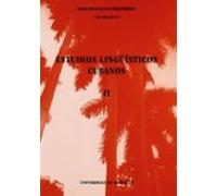 Estudios Lingüisticos Cubanos Ii