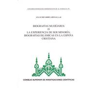 Estudios onomástico-biográficos de Al-Andalus. Vol. XV. Biografías mudéjares o la experiencia de ser | Ana Echevarría Arsuaga