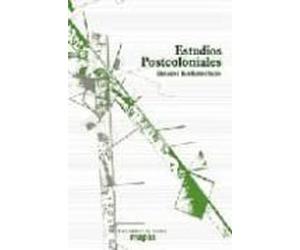estudios postcoloniales: ensayos fundamentales