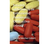 Estudios radiológicos de Enfermedad Pulmonar Obstructiva crónica