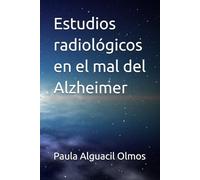 Estudios radiológicos en el mal del Alzheimer